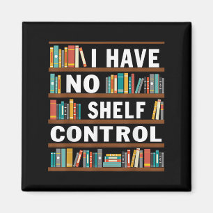 Jag har ingen Shelf Control Funny Bibliotek Readin Magnet