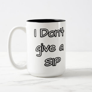Jag har ingen sipp i ge Två-Tonad mugg
