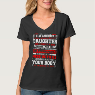 Jag har ingen styvdotter som jag har Fantastisk dö T Shirt