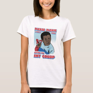 JAG HAR INGEN TID FÖR NÅGON GOSSIP T SHIRT