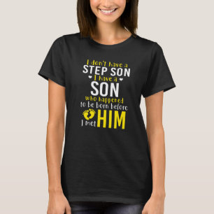 Jag har inget barn jag har en son att föda t shirt
