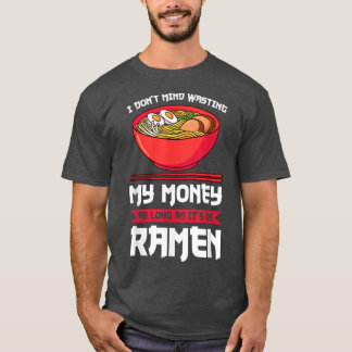 Jag har inget emot att slösa mina pengar på lommar t shirt