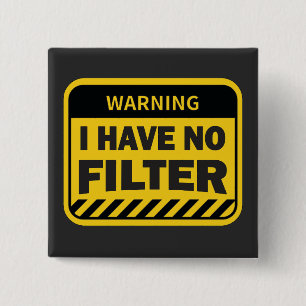 Jag har inget filter knapp