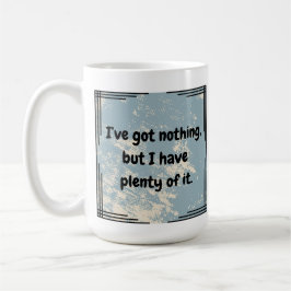 Jag har inget Har Kaffemugg