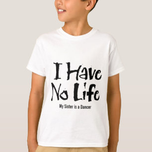 Jag har inget liv (dansen) t-shirt