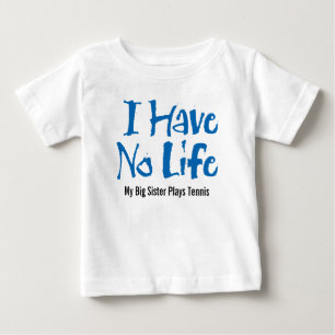 Jag har inget liv (Tennis) Baby T-Shirt