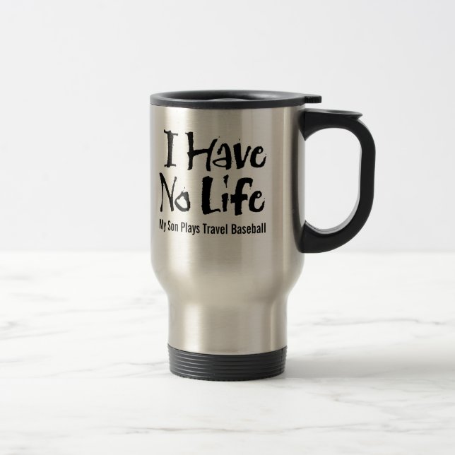 Jag har inget liv (Travel Baseball) mugg (Höger)