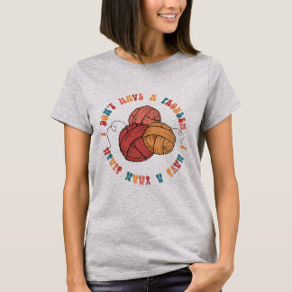 Jag har inget problem, jag har ett garnstreck - Wo T Shirt