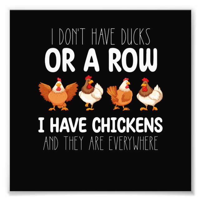 Jag har inte Anka eller en rad jag har kycklingar  Fototryck (Framsidan)