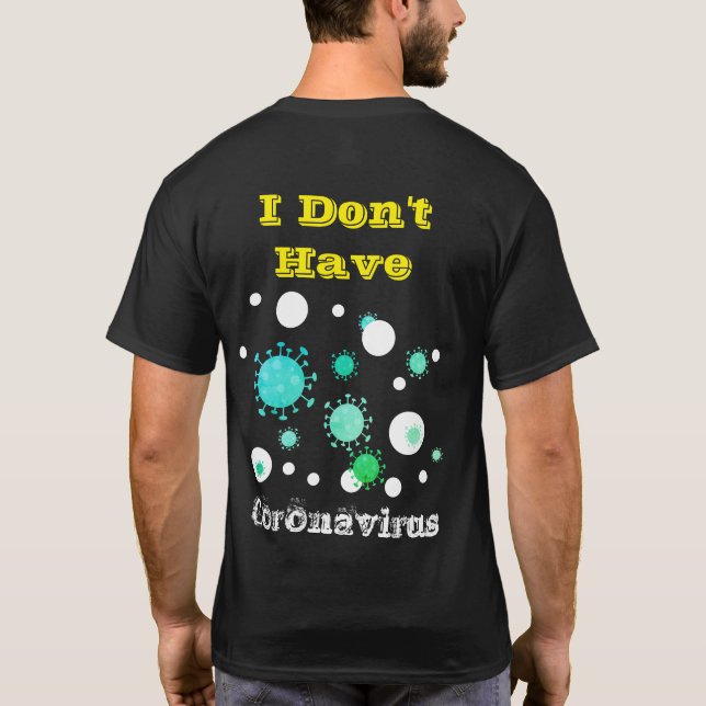 Jag har inte Coronavirus T Shirt (Baksida)