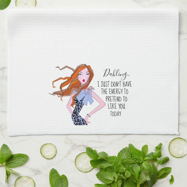 "Jag har inte energi att låtsas som du" Kökshandduk (Vikta)