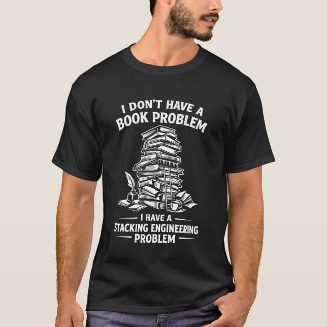 Jag Har Inte Ett Bokproblem Läsning Bokorm T Shirt (Framsida)