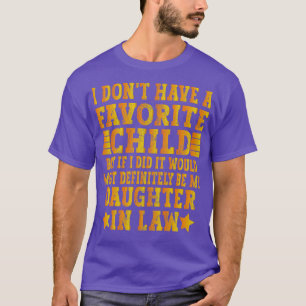 Jag har inte ett favoritbarn, men om jag gjorde de t shirt