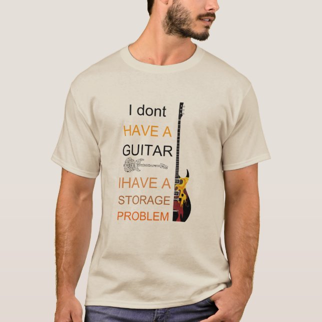 jag har inte ett gitarrproblem jag har ett förvari t shirt (Framsida)