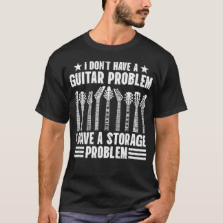 Jag Har Inte Ett Gitarrproblem Rolig Gitarr T Shirt