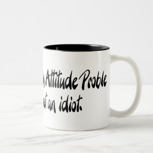 Jag har inte ett inställningproblem Två-Tonad mugg