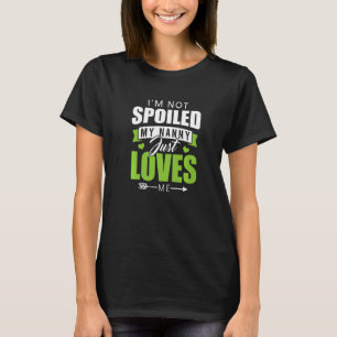 Jag har inte förstört min barnsköterska Kärlek Me T Shirt