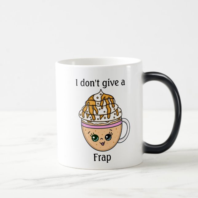 Jag har inte ge ett frap, roligt kaffe Pun-citat M Magisk Mugg (Höger)