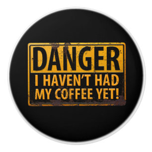 Jag har inte haft mitt kaffe än! Metall-tecken Knopp