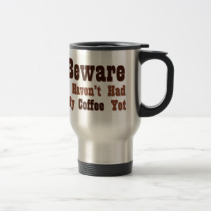 Jag har inte haft mitt kaffe än resemugg