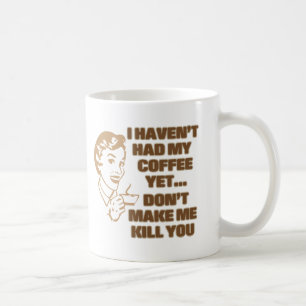JAG HAR INTE HAFT MITT KAFFE YET… KAFFEMUGG