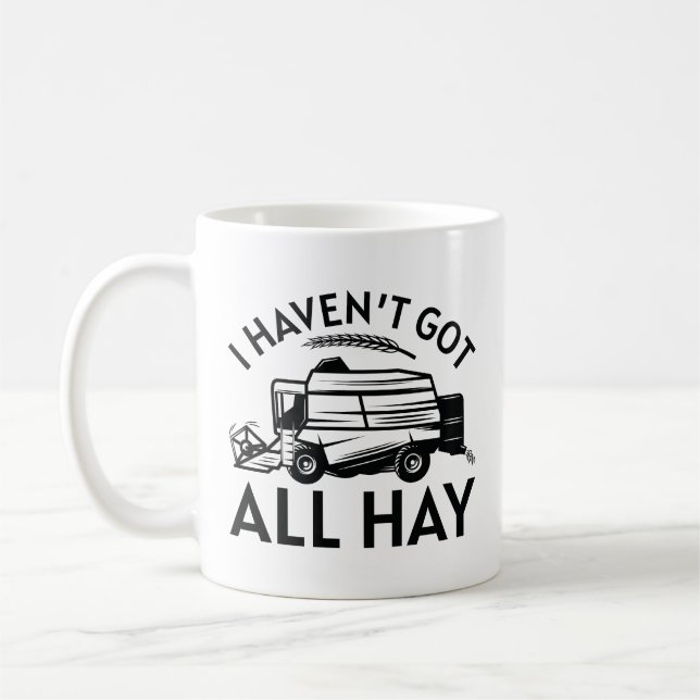 Jag har inte Har hela Hay Kaffemugg (Vänster)
