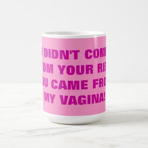 JAG HAR INTE KOM FRÅN DIN RIB KAFFEMUGG