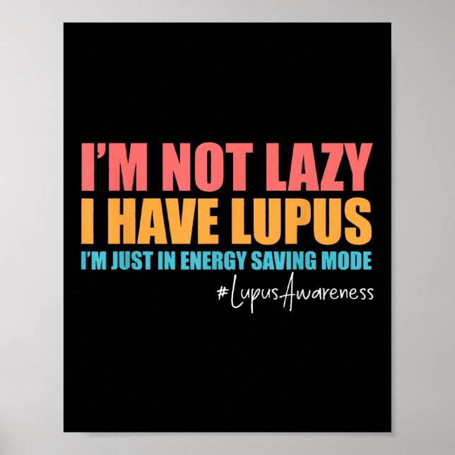 Jag har inte Lupus Lupus Awareness Lupus Krig Poster (Framsidan)