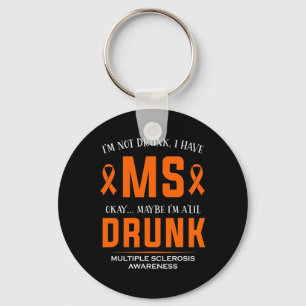 Jag har inte Många Sclerosis Awareness Nyckelring
