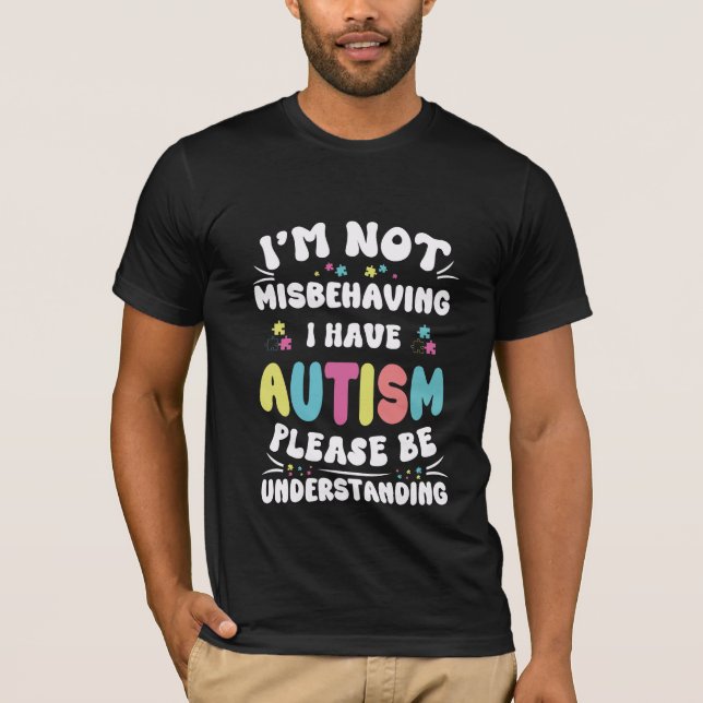 Jag har inte missförstånd om att jag har autism, v t shirt (Framsida)