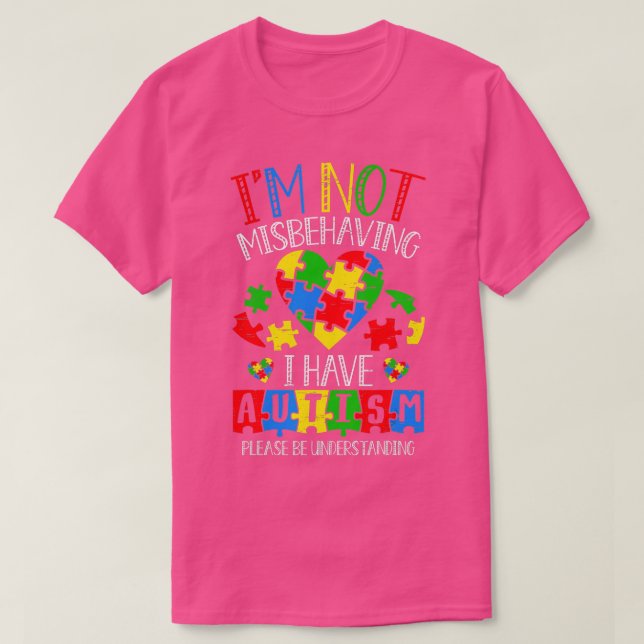 Jag har inte missförstånd om Autism Awareness Day  T Shirt (Design framsida)