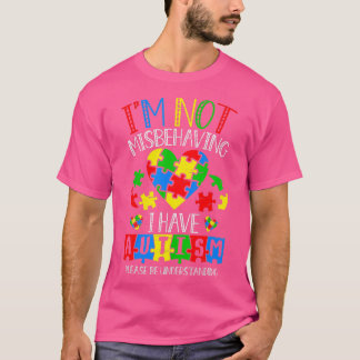Jag har inte missförstånd om Autism Awareness Day  T Shirt