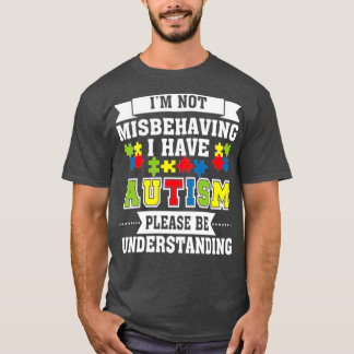 Jag har inte missförstånd om autism t shirt