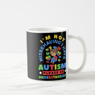 Jag har inte missförstått att jag har autismmedvet kaffemugg
