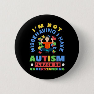 Jag har inte missförstått att jag har autismmedvet knapp
