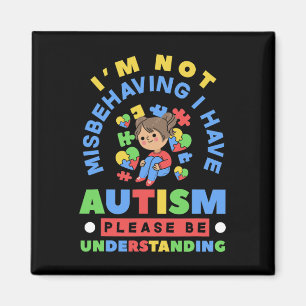 Jag har inte missförstått att jag har autismmedvet magnet