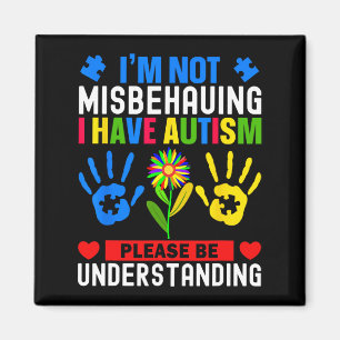 Jag har inte missförstått att jag har autismmedvet magnet