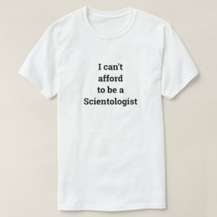 Jag har inte råd att vara vetenskapsman Unisex T Shirt