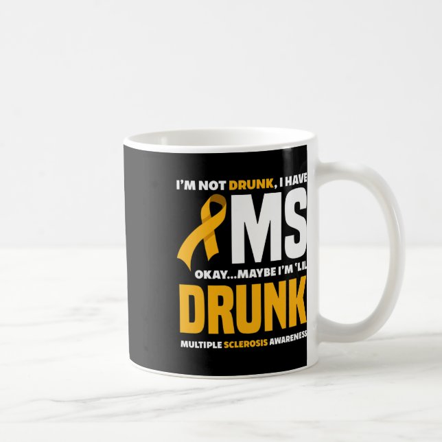 Jag har inte Roligt Många Sclerosis Awarene Kaffemugg (Höger)