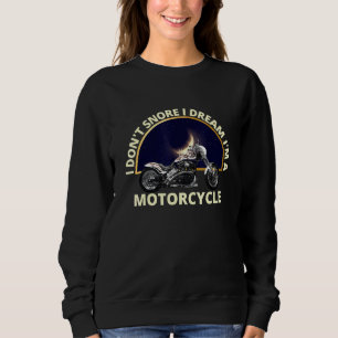 Jag har inte Snore i drömmen om en motorcykel Fars T Shirt
