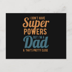 Jag har inte superkrafter men jag är pappa och det vykort
