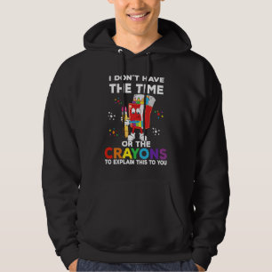 Jag har inte tid eller Kritor att förklara det Hoodie