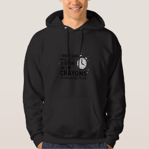 Jag har inte tid eller Kritor att förklara detta. Hoodie
