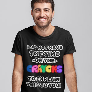 "Jag har inte tid eller Kritor", lustigt Manar T Shirt