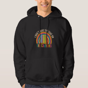 Jag har inte tid eller Kritor Sarcasm-citatet Hoodie