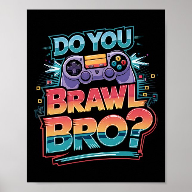 Jag Har Inte Tid Jag Måste Brawla Showdown Stars F Poster (Framsidan)