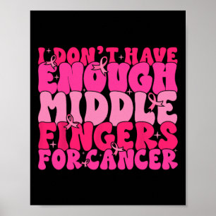 Jag har inte tillräckligt med Mitten Finger för ca Poster