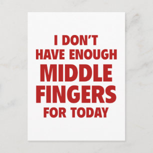 Jag har inte tillräckligt med Mitten Finger för i Vykort