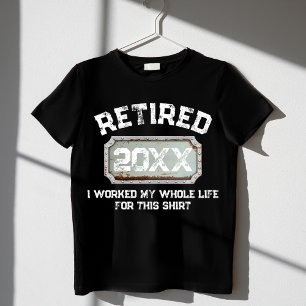 Jag Har Jobbat Hela Mitt Liv För Detta T Shirt