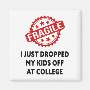 Jag har just släppt mina barn på college Mamma Magnet